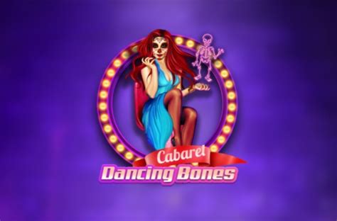 Slot Cabaret Dancing Bones